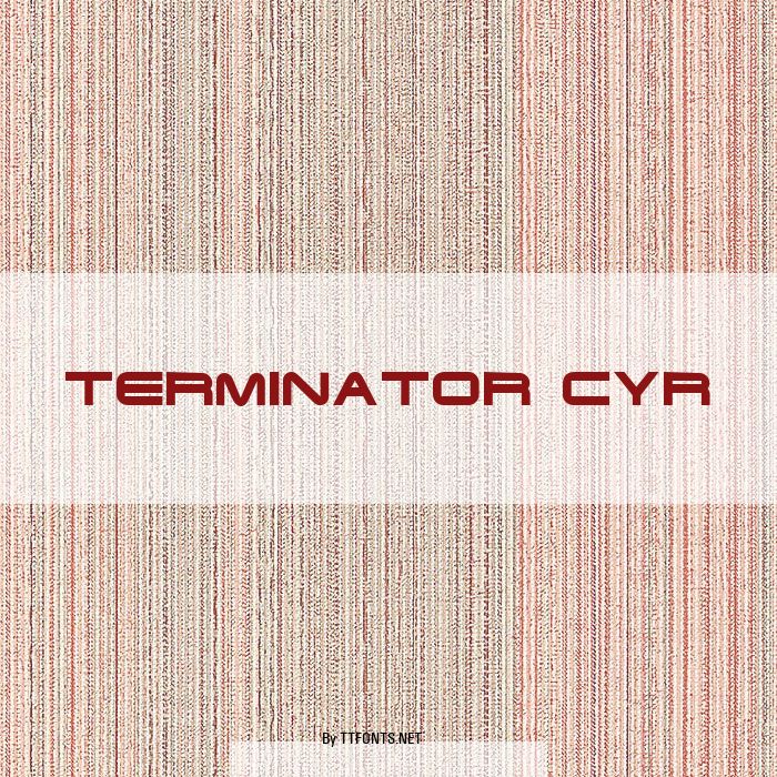 Terminator Cyr example